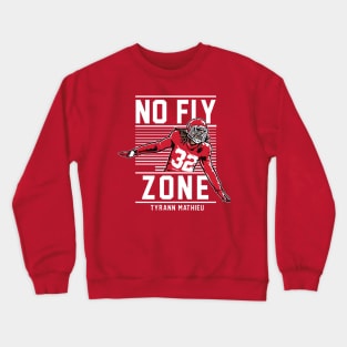 Tyrann Mathieu No Fly Zone Crewneck Sweatshirt